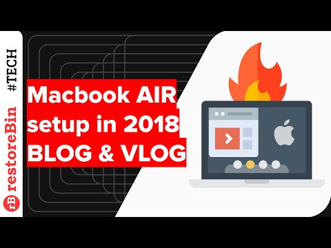 MacBook Air 2017 setup in the Year 2018