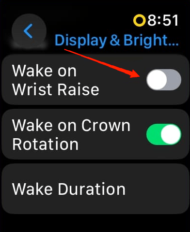 Here, toggle off ‘Wake on Wrist Raise’ option.