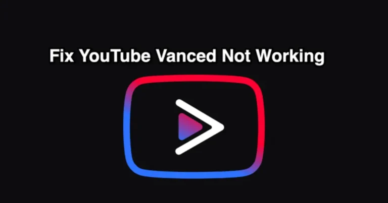 Fixed YouTube Vanced Not Working or Crashing on Android